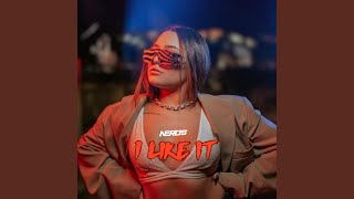 I Like It - Nerus, DJ KAKA