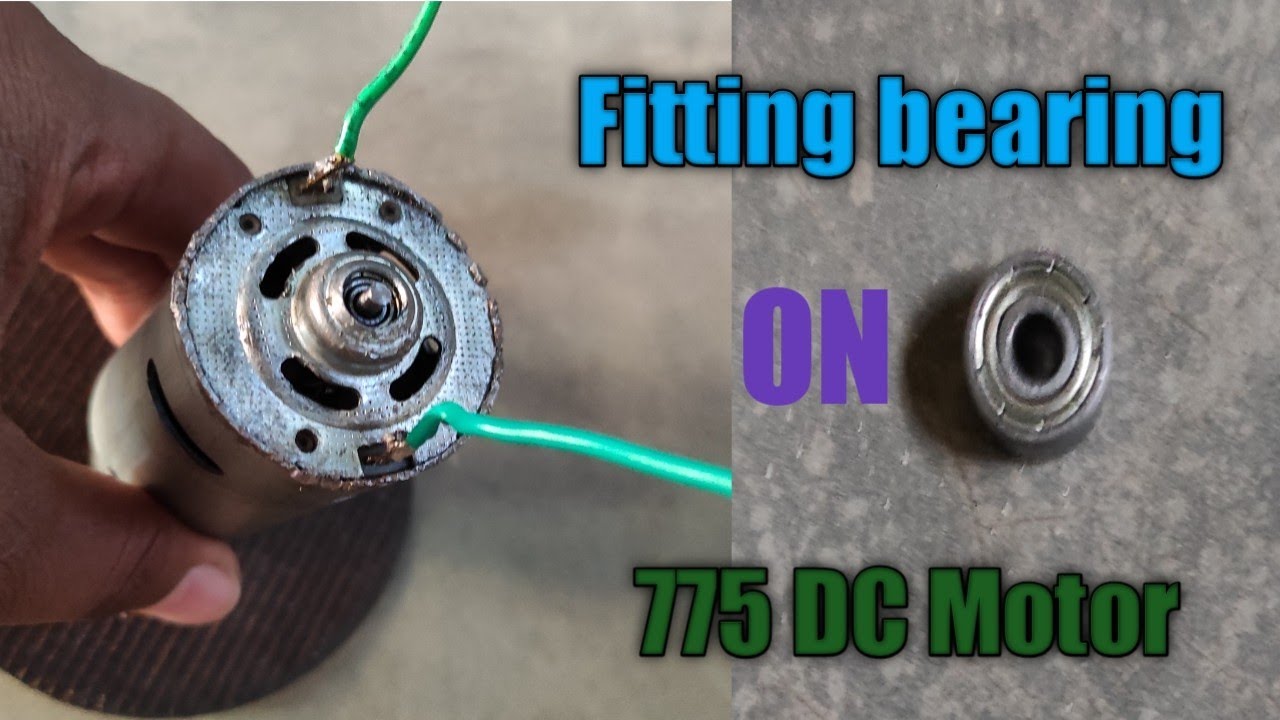 How fitted bearing on 775 dc motor | Make Non bearing 775 dc motor into bearing | Bearing 775 motor🔥