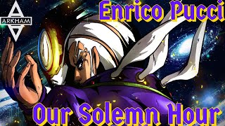 Enrico Pucci (AMV) - Our Solemn Hour