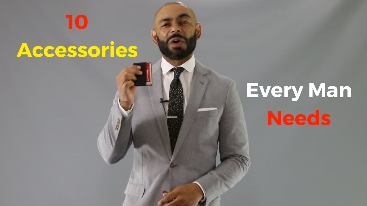 10 Accessories Every Man Needs YouTube