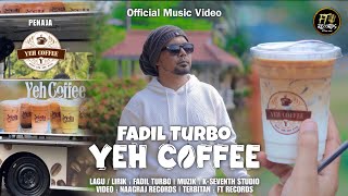 Yeh Coffee - Fadil Turbo