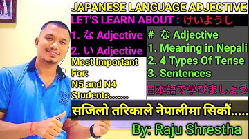 Japanese Language Adjectives For N5 and N4 Students in Nepali By Raju Shrestha