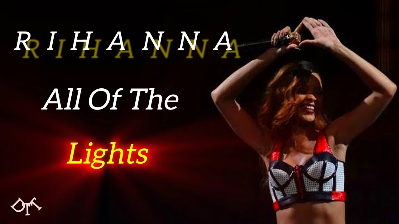 Rihanna - All Of The Lights (Live Diamonds World Tour) DVD - YouTube