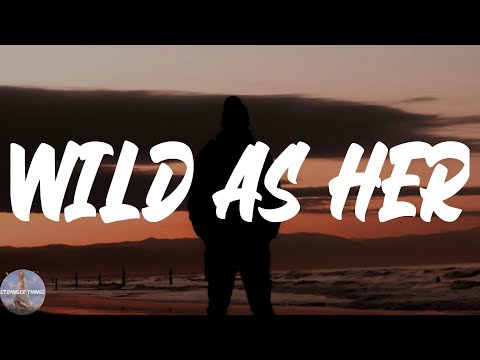 Corey Kent - Wild as Her (Lyric Video)
