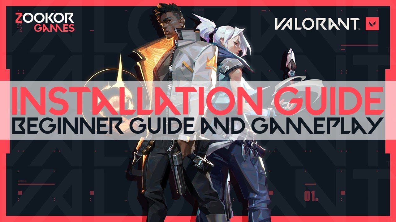 Valorant Installation Valorant Beginner Guide Gameplay Test New