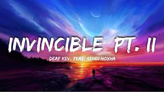Deaf Kev - Invincible Part Ii Feat. Sendi Hoxha Lyrics Hart & Music