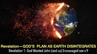 NREV-01 DID YOU KNOW THAT GOD'S PLAN FOR YOU, AS WE WATCH THE EARTH DIE-IS IN THE BOOK OF REVEL