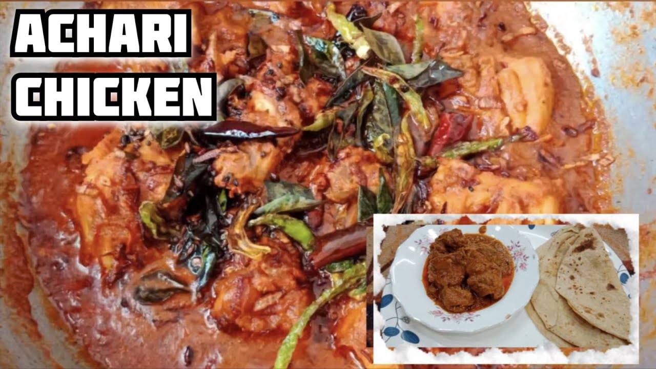Hyderabadi Achari Chicken | Achari Chicken with Roti | Juicy Chicken ...