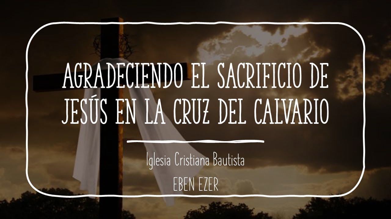 Agradeciendo el Sacrificio de Jesús En la Cruz, Marzo 29, 2024 - YouTube