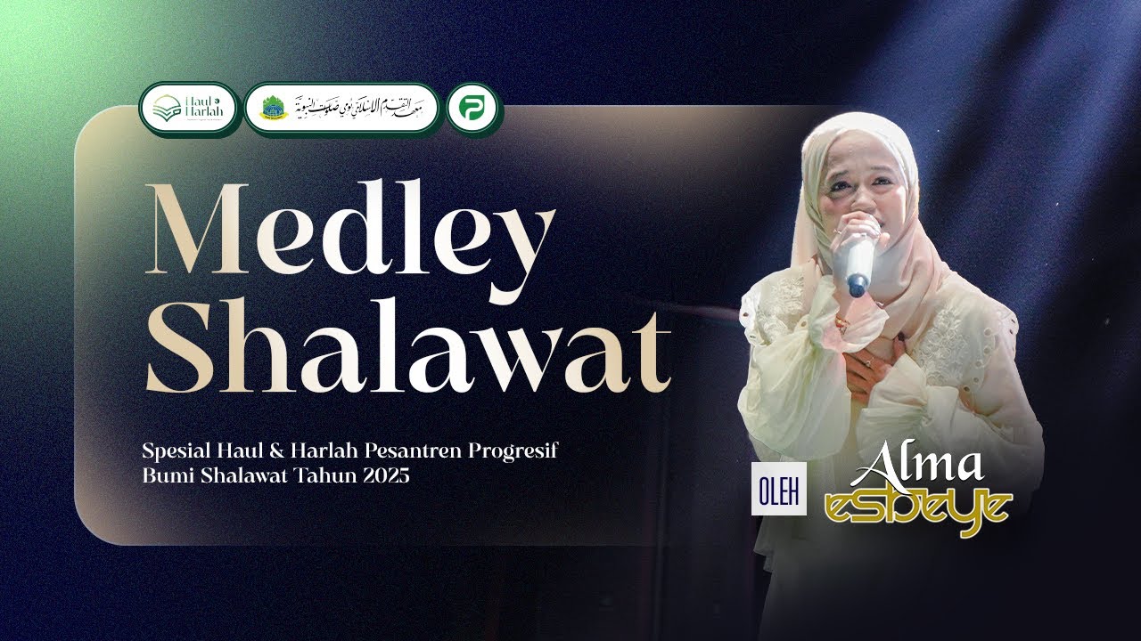 Medley Shalawat 3 - Alma Esbeye | Peringatan Haul & Harlah PP. Progresif  Bumi Shalawat 2025
