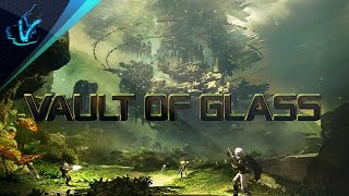 VAULT OF GLASS: Hard Mode [Destiny Raid]