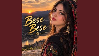 Bese Bese Te Ez Helandım