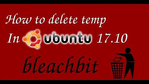 How to delete temp file in ubuntu 17.10