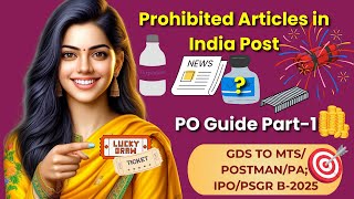 🚀 PROHIBITED ARTICLES in India Post: Post Office Guide Part 1: GDS to MTS Postman/PA Exam