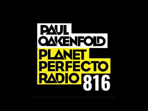 Planet Perfecto 816 ft. Paul Oakenfold