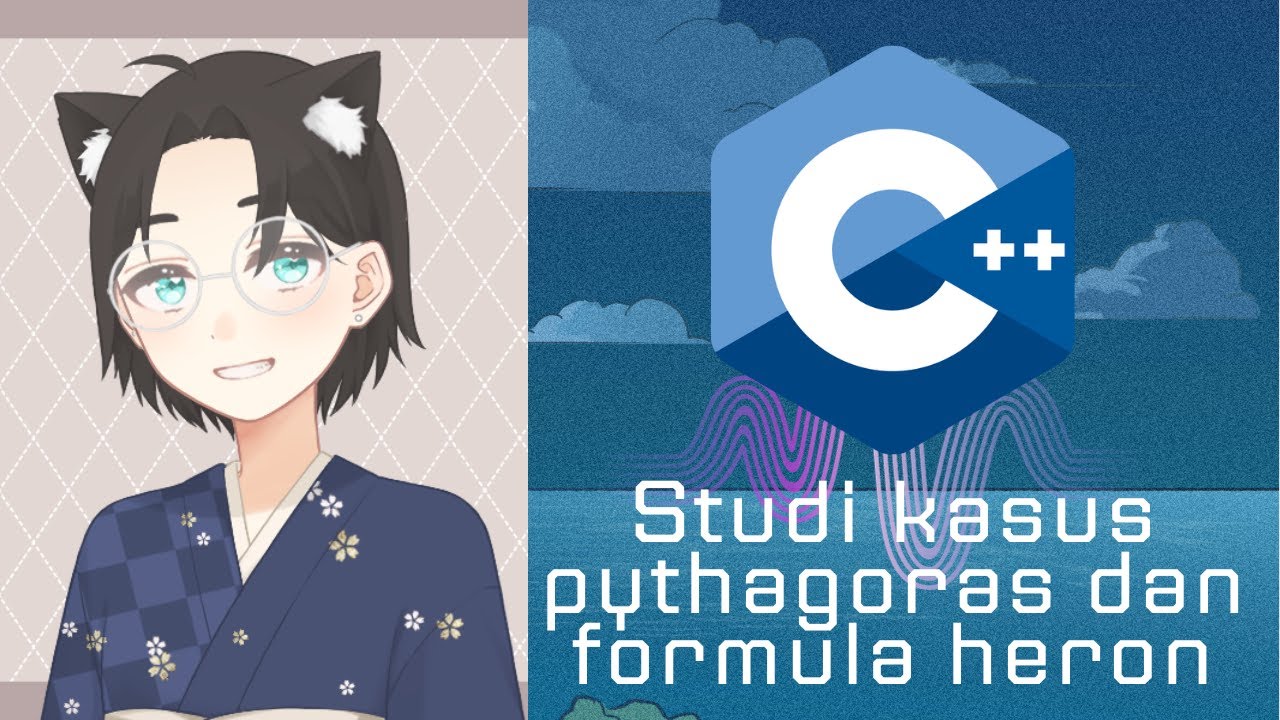 LATIHAN STUDI KASUS PYTHAGORAS DAN FORMULA HERON DI C++ - YouTube