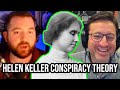 Helen Keller was a FRAUD | Taylor's PKA Conspiracy Theory