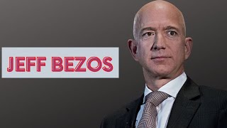 Jeff Bezos | How Jeff Bezos Became the World&#39;s Richest Man