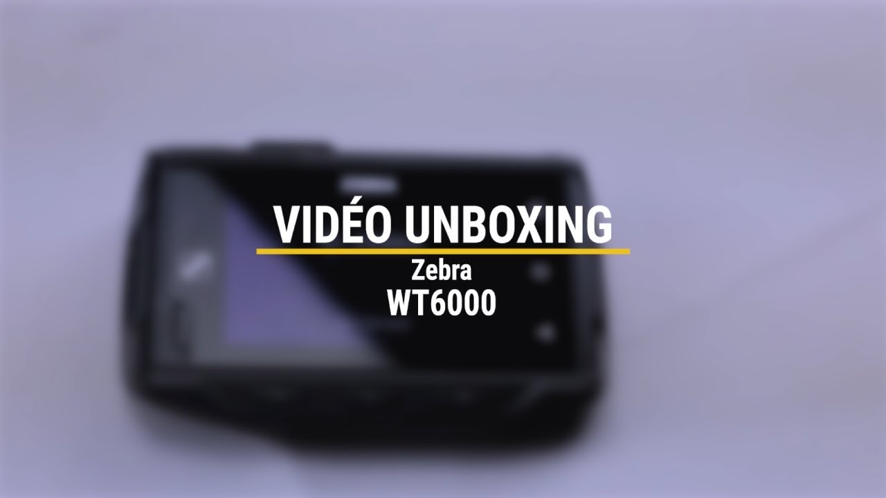 Unboxing du terminal WT6000 de Zebra