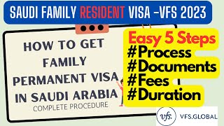 5 Easy steps to process Saudi Family RESIDENT visa VFS 2023 - Documents, fees, Duration, Medical