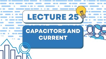 phy101 /lecture 25/capacitors and current