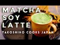 [ASMR] MATCHA SOY LATTE | EASY | Takoshiho Cooks Japan
