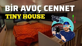 Bi̇r Avuç Cennet, Tiny House