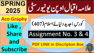 AIOU Code 407 Solved Assignment No.3 & 4 Spring 2025 | Subject: Modern Muslim World |Level: Bachelor