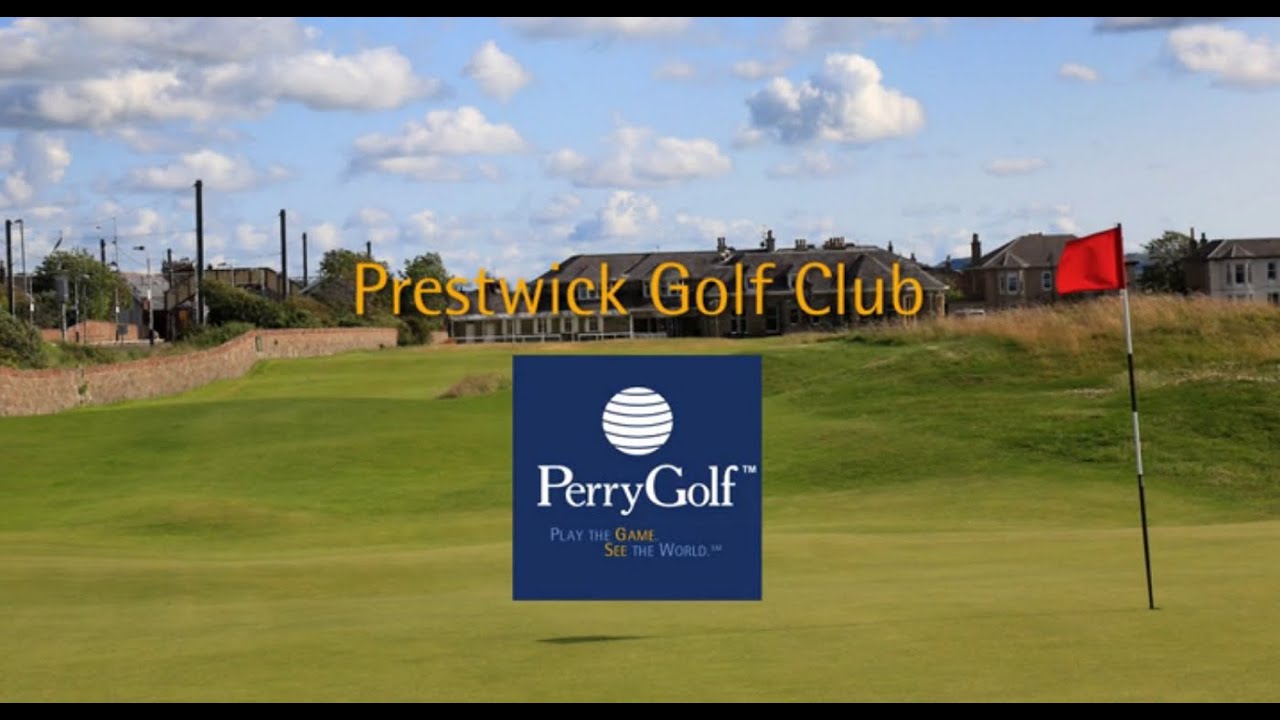 Prestwick Golf Club, South Ayrshire, Scotland YouTube