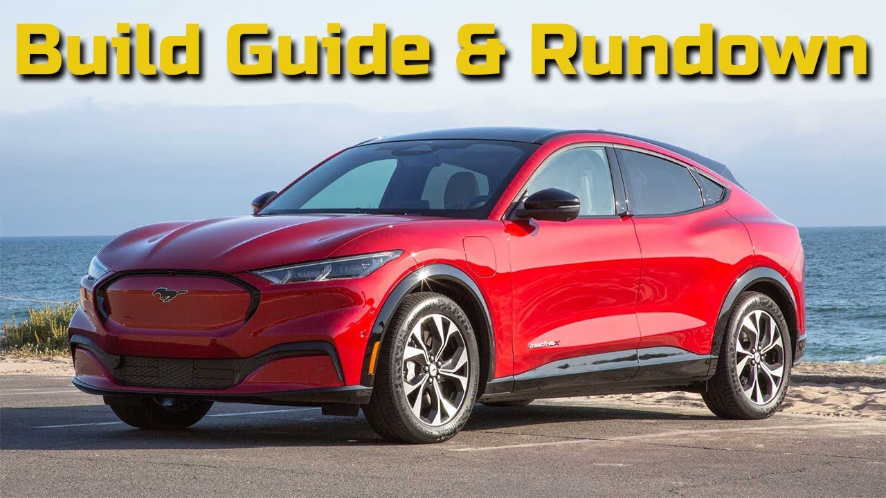 2021 Mustang Mach E Build Guide and Rundown