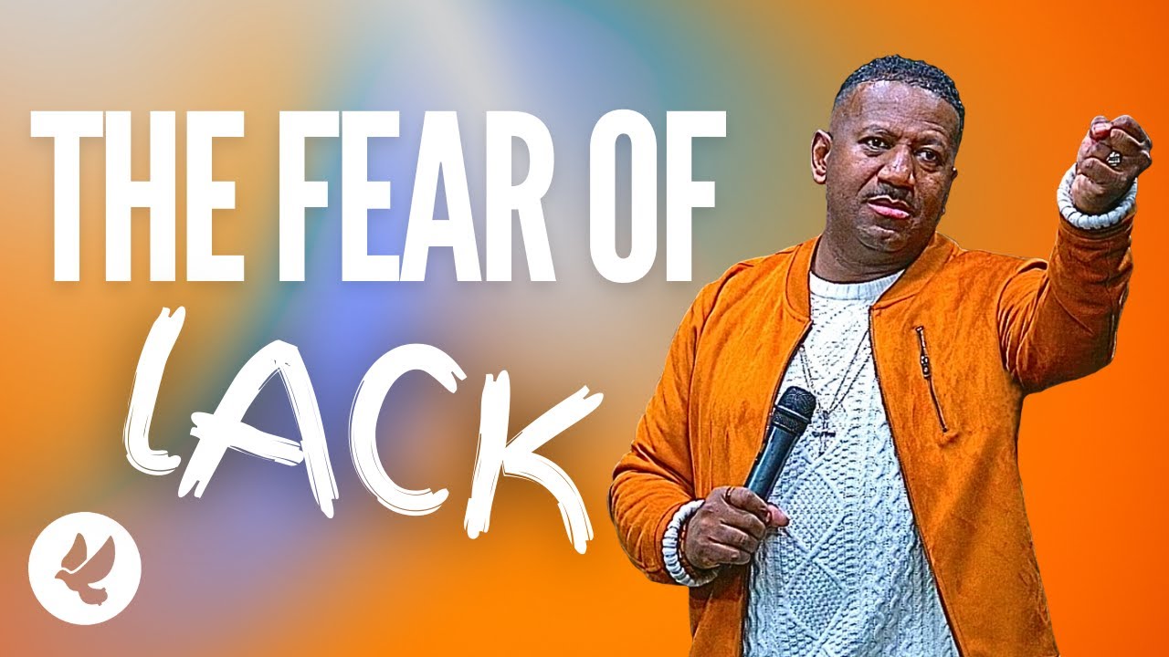 The Fear of Lack  //  Pastor Richard Harris  //  Consuming Fire