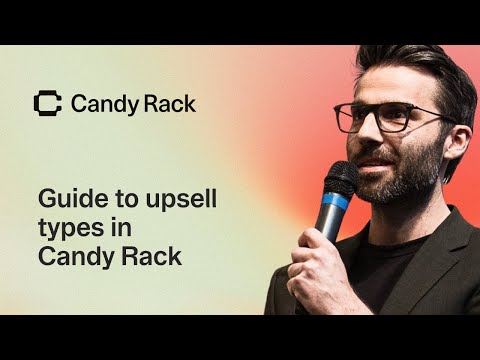 Guide to upsell types in Candy Rack - video from Digismoothie