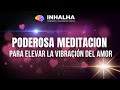 💗Meditación para CONECTAR con la Frecuencia del AMOR | Vibra desde el CORAZÓN💗