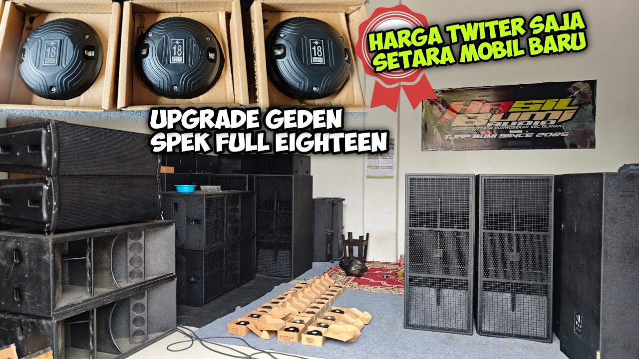Project Upgrade Geden HASIL BUMI AUDIO dg budget Milyaran,,Harga Twiter saja Setara Mobil Baru