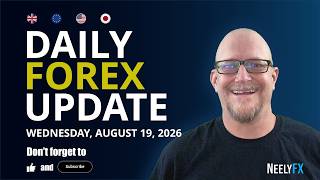 Daily Forex Update for Wednesday, August 19, 2026