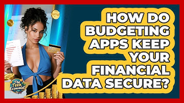 How Do Budgeting Apps Keep Your Financial Data Secure? - The Teen Economist