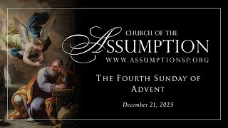 12-21-25 at 9:30 AM | Fourth Sunday of Advent | Church of the Assumption, St. Paul MN