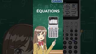 TUTO CASIO ClassWiz : Résolution d'équations avec la calculatrice GRAPH MATH+