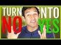 Negotiation Basics - Turn No Into Yes