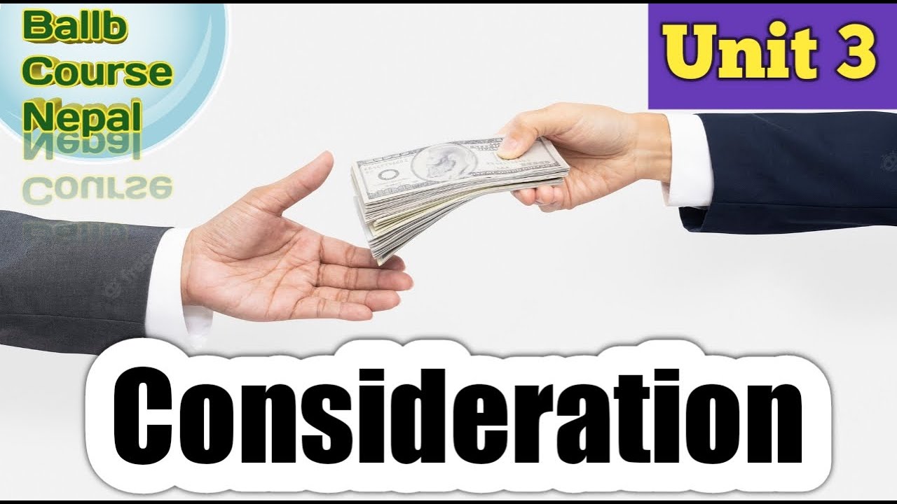 Unit 3 Consideration (Doctrine of Privity of Contract, Promissory