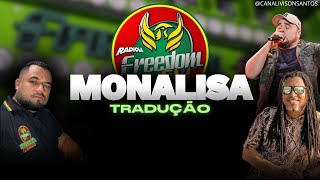 TRADUÇÃO MELÔ DE MONALISA - DUB BROWN E RONNIE GREEN / RADIOLA FREEDOM FM