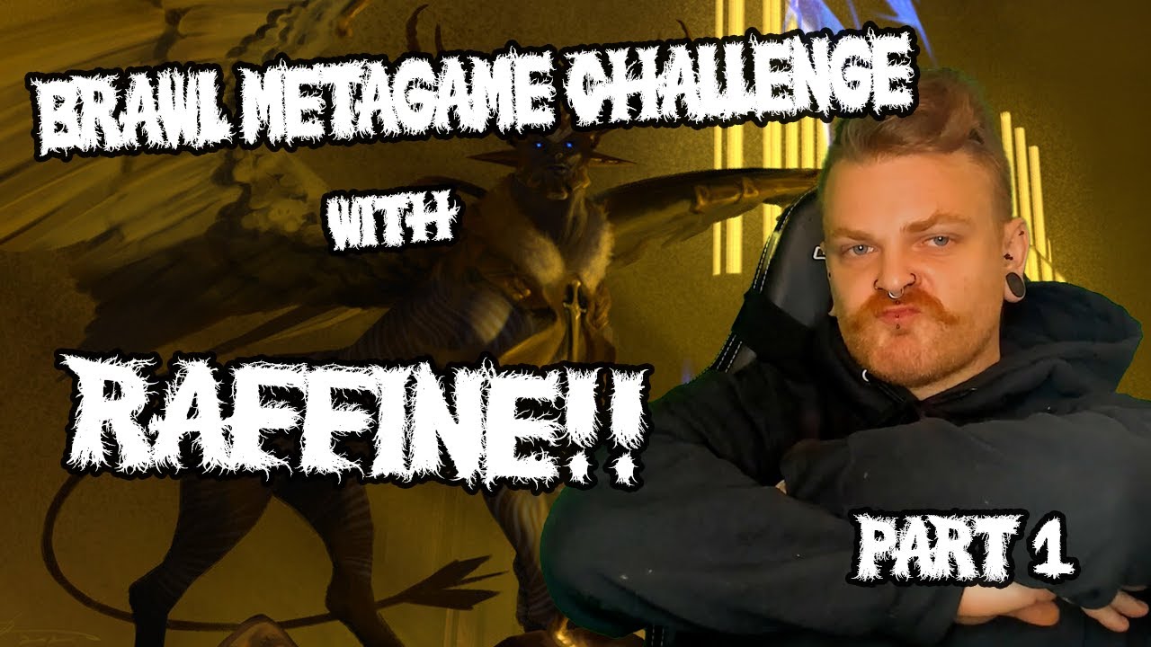 Brawling with Raffine in the Brawl Metagame Challenge: Part 1 | Magic Arena Raffine Brawl Gameplay