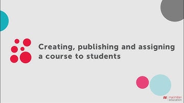 Creating, publishing and assigning a MEC 25 course to students