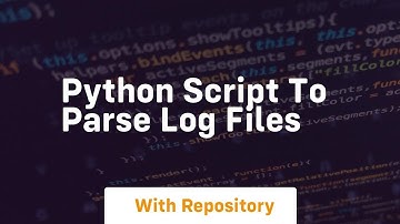 python script to parse log files