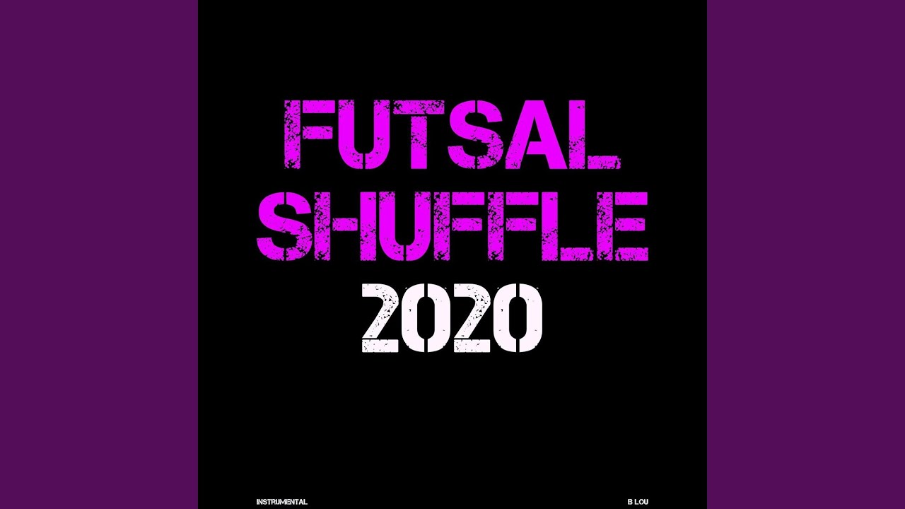 Futsal Shuffle 2020 (Instrumental)