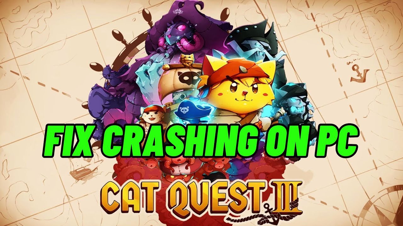 How To Fix Cat Quest III Crashes On PC, Crashes To Desktop or Crashing ...