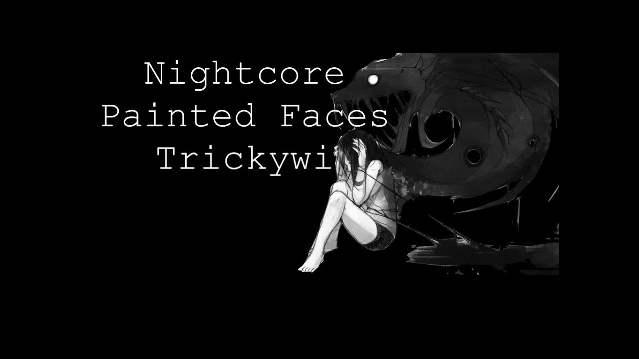 Nightcore: Painted Faces - Trickywi | FNAF 4 song | Sylveon Paw | *Halloween Special*