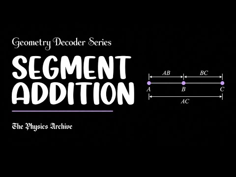 Geometry Foundations : Segment Addition 