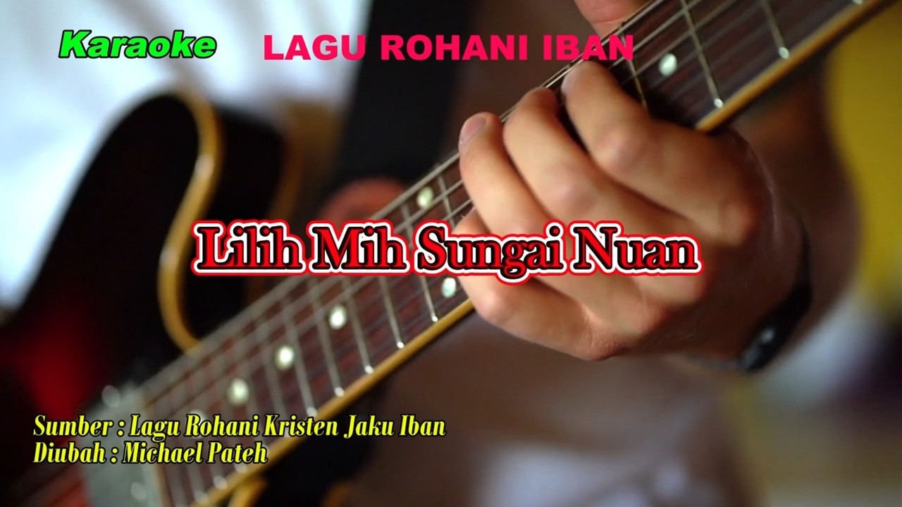 Lilih Mih Sungai Nuan Karaoke