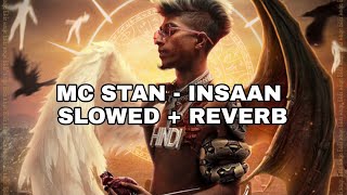 Mc Stan Insaan Slowed Reverb Insaan 2022